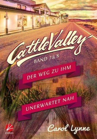 Cattle Valley: Der Weg zu ihm / Unerwartet nah Cattle Valley: Der Weg zu ihm / Unerwartet nah