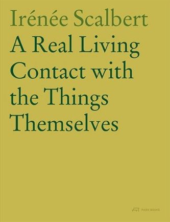 A Real Living Contact with the Things Themselves