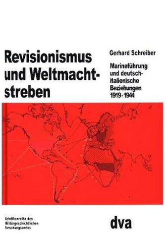 Revisionismus und Weltmachtstreben