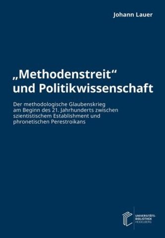Methodenstreit und Politikwissenschaft