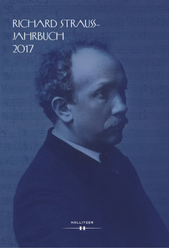Richard Strauss-Jahrbuch 2017 Richard Strauss-Jahrbuch 2017