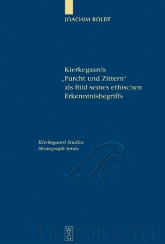 Kierkegaards 'Furcht und Zittern' als Bild seines ethischen Erkenntnisbegriffs