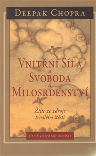 Vnitřní síla a svoboda a milosrdenství