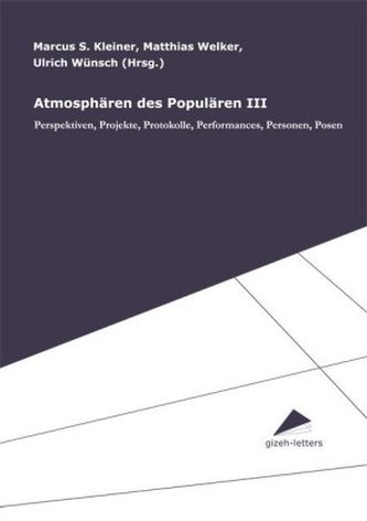 Atmosphären des Populären III