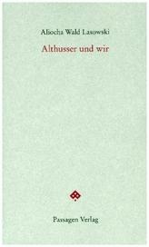 Althusser und wir