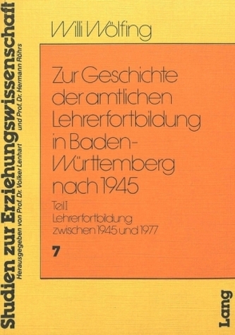 Zur Geschichte der amtlichen Lehrerfortbildung in Baden-Württemberg nach 1945