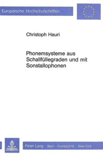Phonemsysteme aus Schallfüllegraden und mit Sonstallophonen