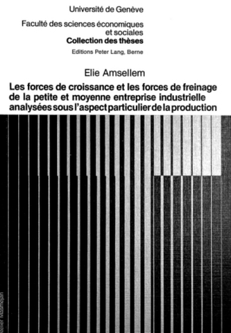 Les forces de croissance et les forces de freinage de la petite et moyenne entreprise industrielle analysées sous l'aspect parti