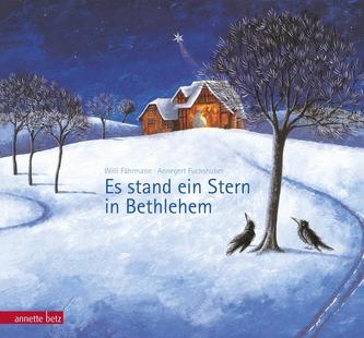 Es stand ein Stern in Bethlehem Es stand ein Stern in Bethlehem
