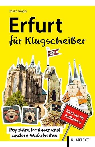 Erfurt für Klugscheißer Erfurt für Klugscheißer