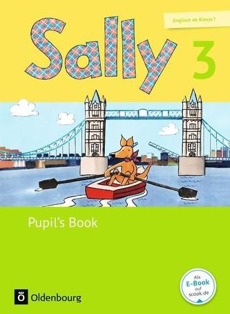 Sally 3. Schuljahr. Pupil's Book. Ausgabe für alle Bundesländer außer Nordrhein-Westfalen (Neubearbeitung) - Englisch ab Klasse