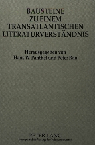 Bausteine zu einem transatlantischen Literaturverständnis