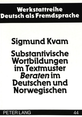 Substantivische Wortbildungen im Textmuster Beraten im Deutschen und Norwegischen