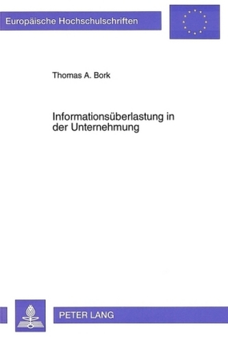 Informationsüberlastung in der Unternehmung