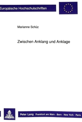 Zwischen Anklang und Anklage
