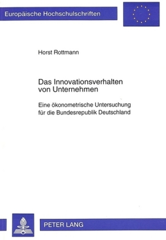 Das Innovationsverhalten von Unternehmen