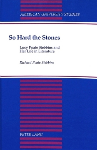 So Hard the Stones