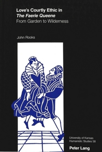 Love's Courtly Ethic in The Faerie Queene