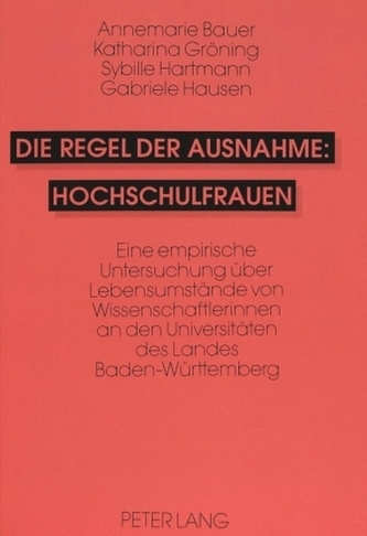 Die Regel der Ausnahme: Hochschulfrauen