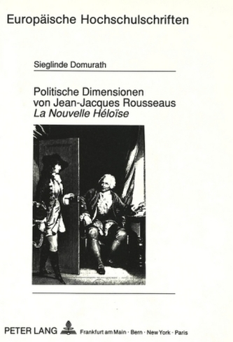 Politische Dimensionen von Jean-Jacques Rousseaus La Nouvelle Héloïse