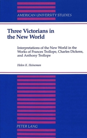 Three Victorians in the New World