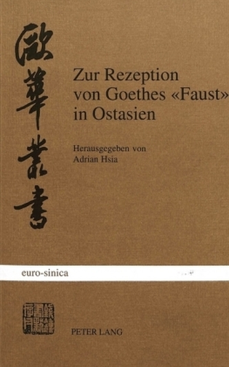 Zur Rezeption von Goethes Faust in Ostasien
