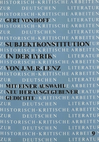 Subjektkonstitution in der Lyrik von J.M.R. Lenz Subjektkonstitution in der Lyrik von J.M.R. Lenz