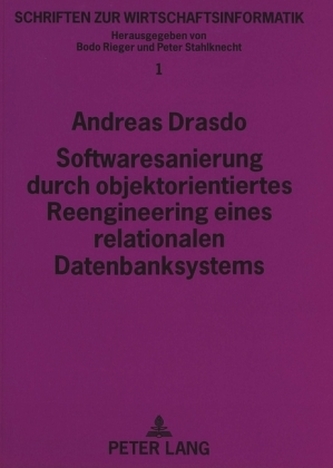 Softwaresanierung durch objektorientiertes Reengineering eines relationalen Datenbanksystems