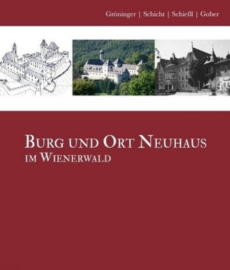 Burg und Ort Neuhaus im Wienerwald