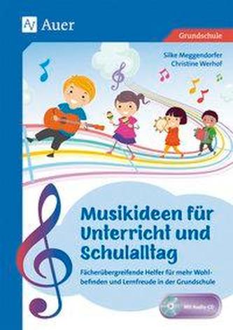 Musikideen für Unterricht und Schulalltag, m. Audio-CD