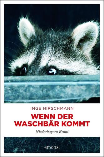 Wenn der Waschbär kommt Wenn der Waschbär kommt