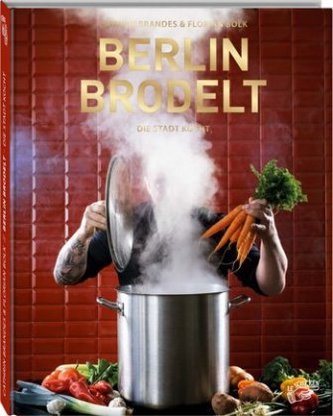 Berlin brodelt Berlin brodelt