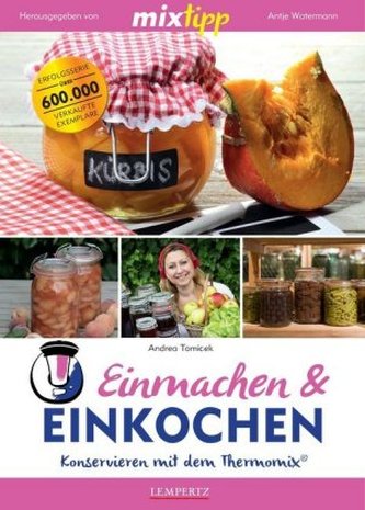 mixtipp: Einmachen & Einkochen