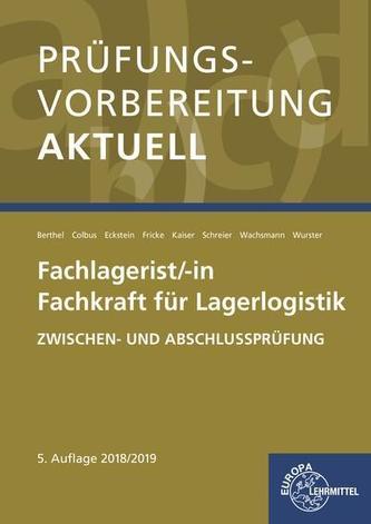 Prüfungsvorbereitung aktuell - Fachlagerist/-in Fachkraft für Lagerlogistik Prüfungsvorbereitung aktuell - Fachlagerist/-in Fachkraft für Lagerlogistik