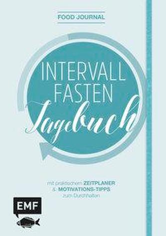 Food Journal - Das Intervallfasten-Tagebuch zum Eintragen