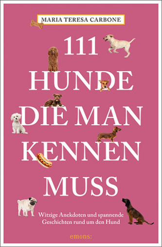 111 Hunde, die man kennen muss