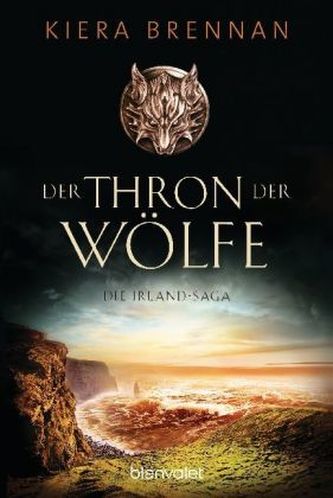 Der Thron der Wölfe - Die Irland-Saga 2