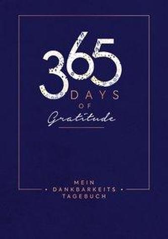 Mein Dankbarkeits-Tagebuch: 365 Days of Gratitude