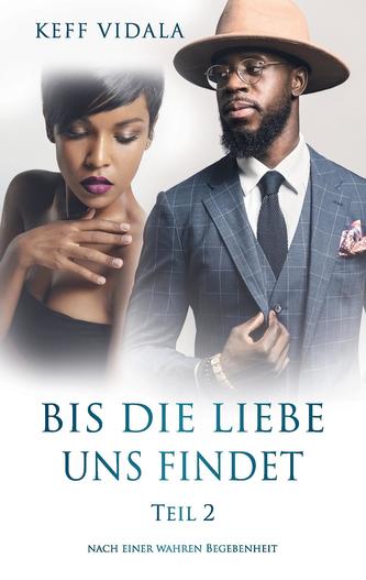 Bis die Liebe uns findet Teil 2