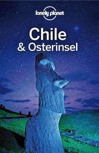 Lonely Planet Reiseführer Chile und Osterinsel