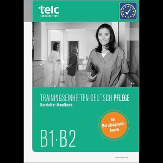 Trainingseinheiten telc Deutsch B1·B2 Pflege