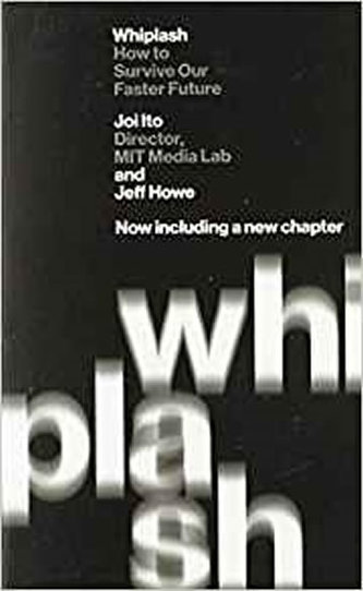 Whiplash : How to Survive Our Faster Future