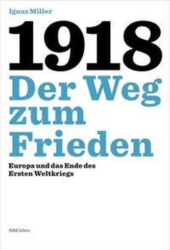 1918 - Der Weg zum Frieden