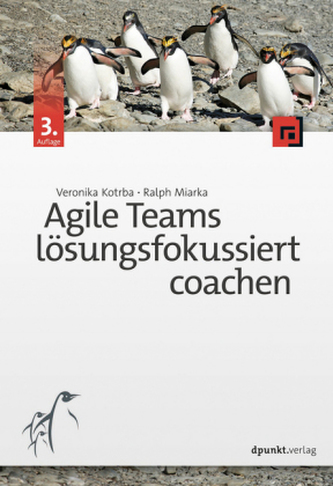 Agile Teams lösungsfokussiert coachen Agile Teams lösungsfokussiert coachen