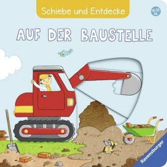 Schiebe und Entdecke: Auf der Baustelle