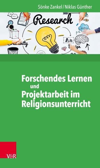 Forschendes Lernen und Projektarbeit im RU