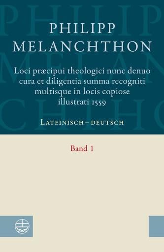Loci praecipui theologici¿ nunc denuo cura et diligentia ¿Summa recogniti multisque in locis copiose illustrati 1559 Loci praecipui theologici¿ nunc denuo cura et diligentia ¿Summa recogniti multisque in locis copiose illustrati 1559