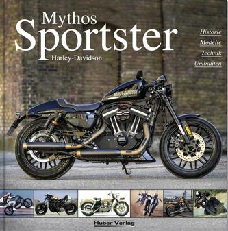 Mythos Harley-Davidson Sportster