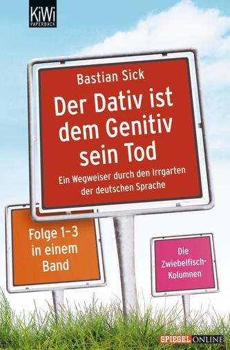 Der Dativ ist dem Genitiv sein Tod
