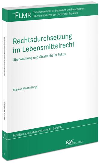 Rechtsdurchsetzung im Lebensmittelrecht Rechtsdurchsetzung im Lebensmittelrecht